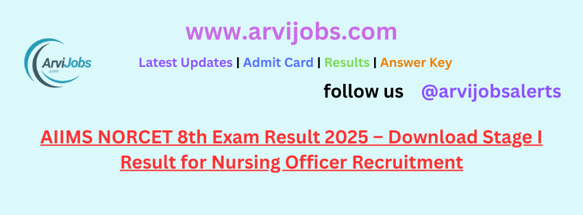 AIIMS NORCET 8th Result 2025 Out